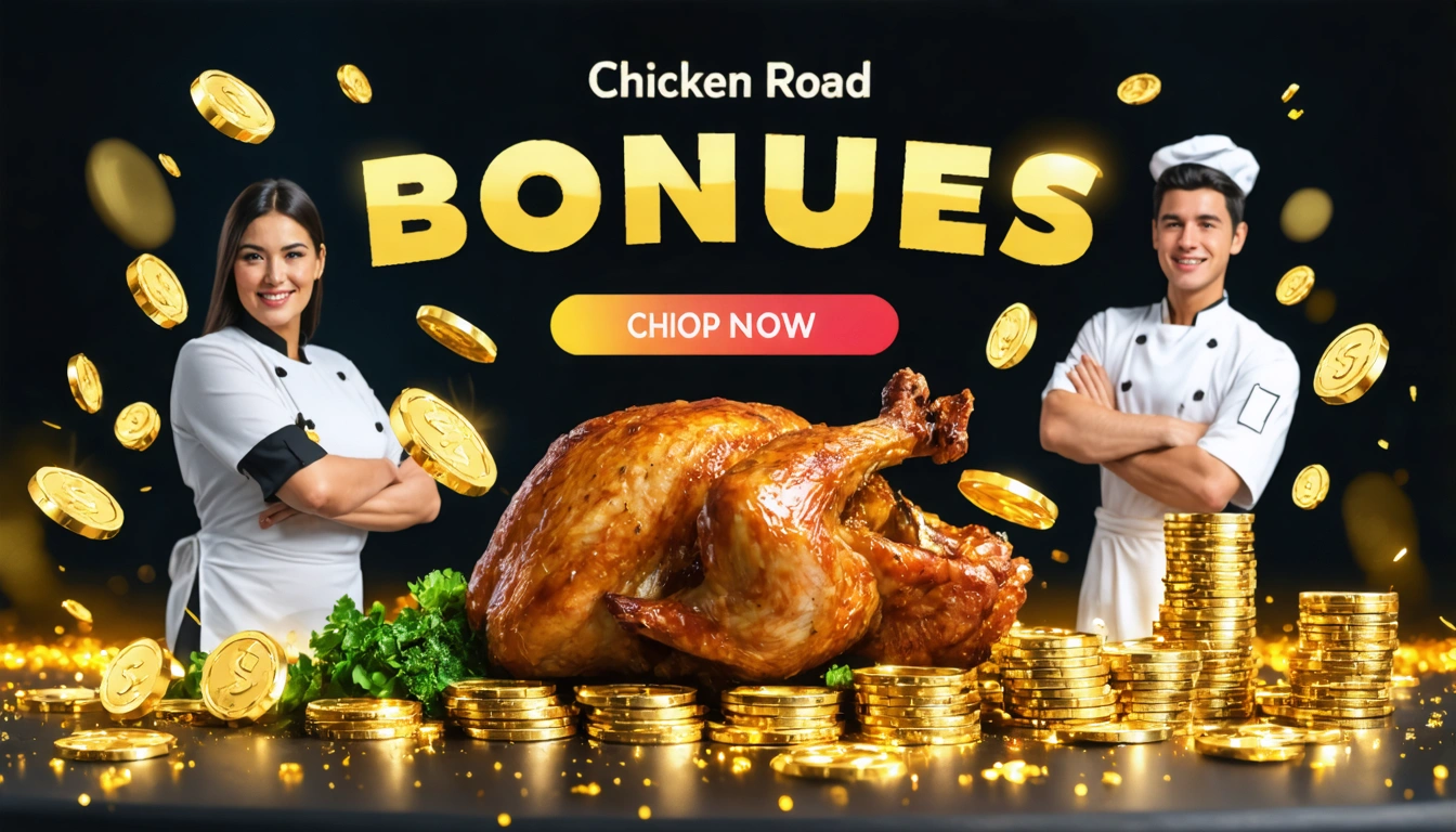 bonuses Chicken Road